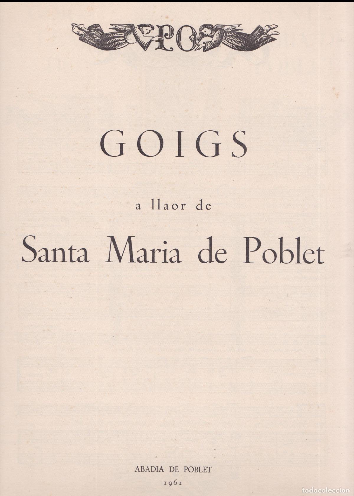 Collectionnisme: GOIGS A LLAOR DE SANTA MARIA DE POBLET - ABADIA DE POBLET - 1961