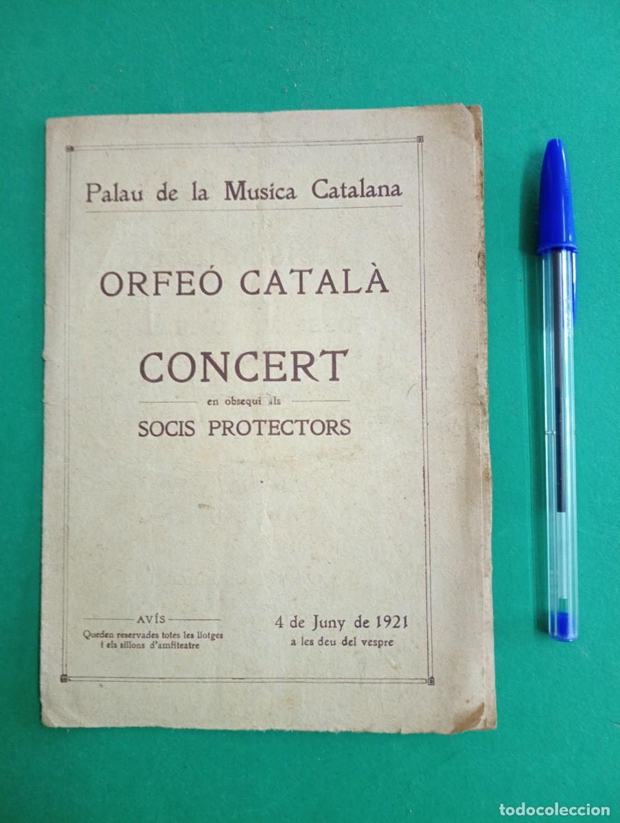 Sammelleidenschaft Papier: Antiguo Programa del Palau de la Musica-Orfe&oacute; Catal&agrave;. Concert 4 Juny 1921.