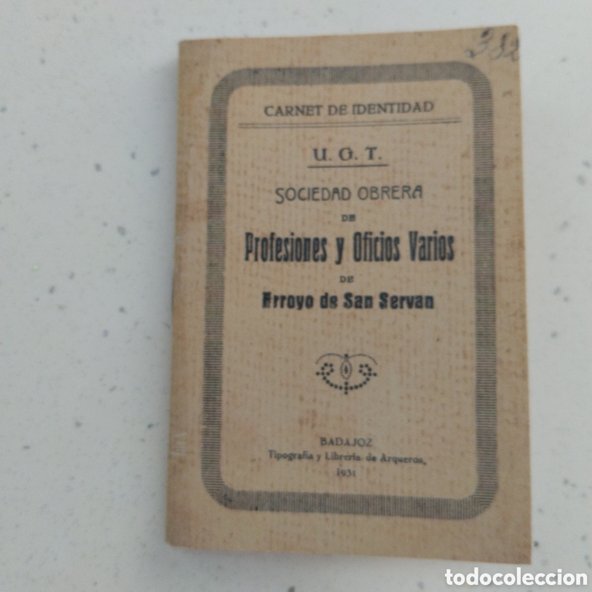 Coleccionismo: Carnet estatutos vi&ntilde;etas Ugt oficios varios Arroyo San Servan COPIA tip. Libreria Arqueros Badajoz