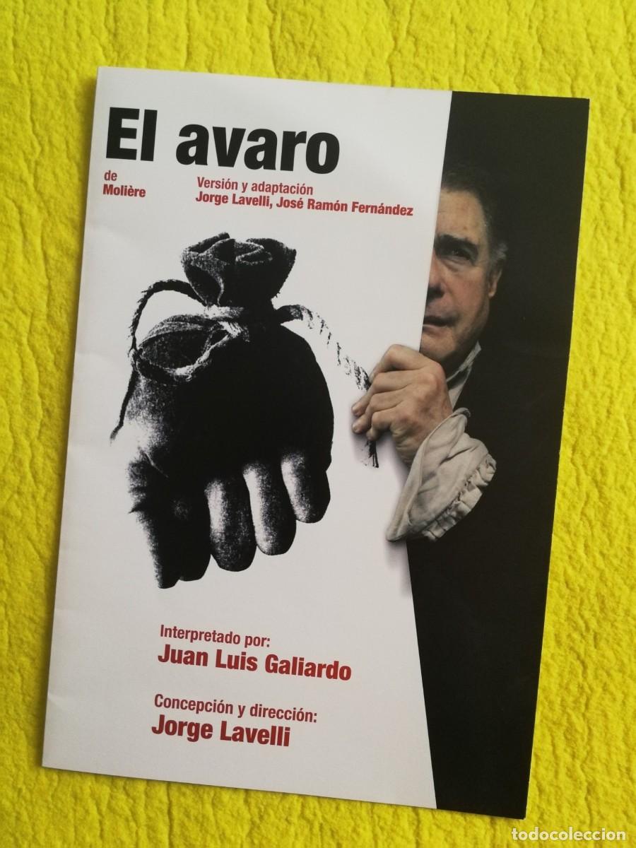Coleccionismo: PROGRAMA DE TEATRO - EL AVARO - Juan Luis Galiardo, &hellip; - Foto 1