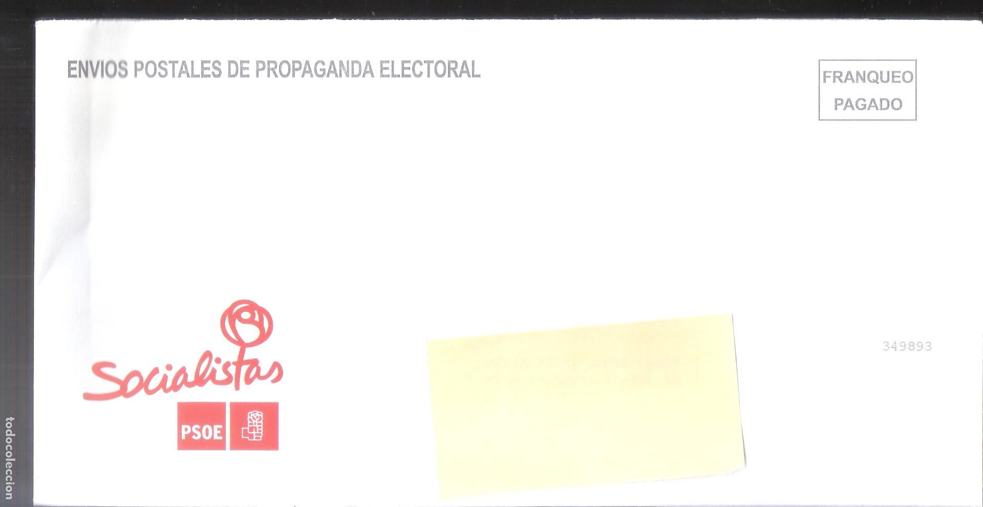 Collectionnisme: Socialistas. Partido Socialista Obrero Espa&ntilde;ol (PSOE). Propaganda electoral. S&oacute;lo sobre.
