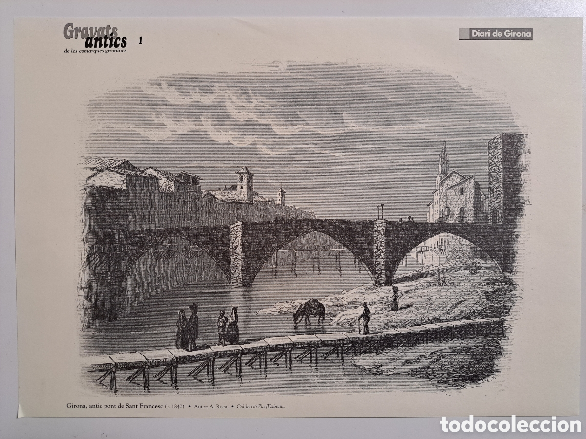 Coleccionismo: GIRONA, ANTIC PONT DE SANT FRANCESC - GRAVATS ANTICS - DIARI DE GIRONA