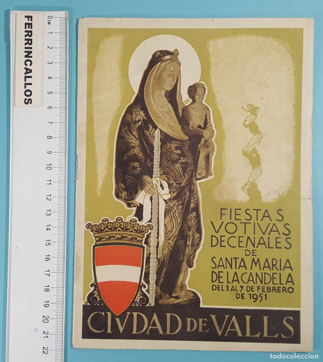 Collezionismo: PROGRAMA DE FIESTAS VOTIVAS DECENALES DE SANTA MAR&Iacute;A DE LA CANDELA, CIUDAD DE VALLS 1951