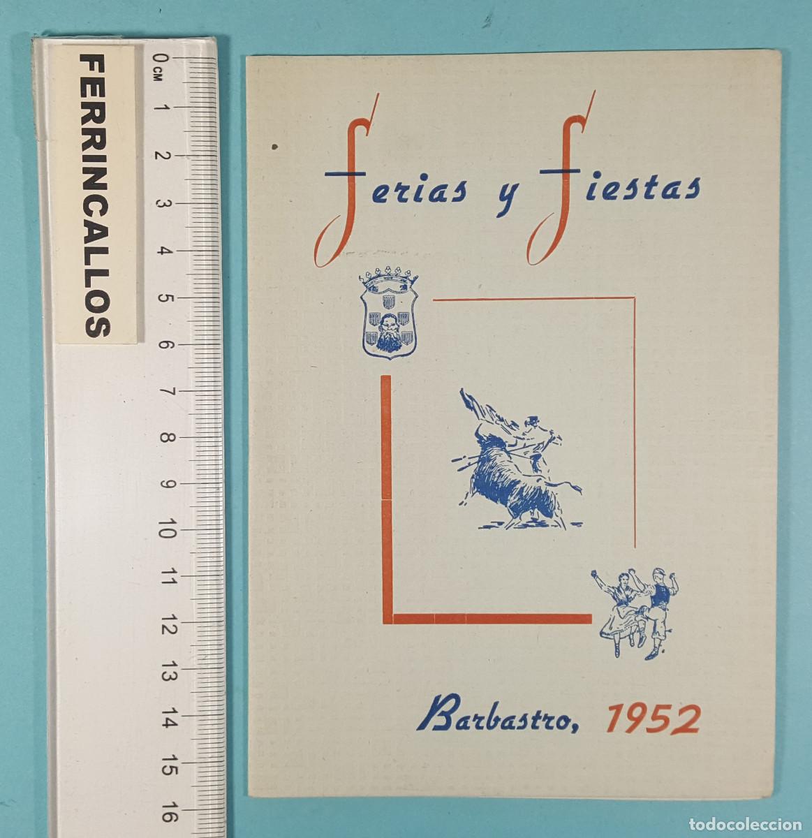 Collezionismo: PROGRAMA DE MANO DE FERIAS Y FIESTAS DE BARBASTRO 1952, OBSEQUIO DE IMPRENTA SANTAMAR&Iacute;A
