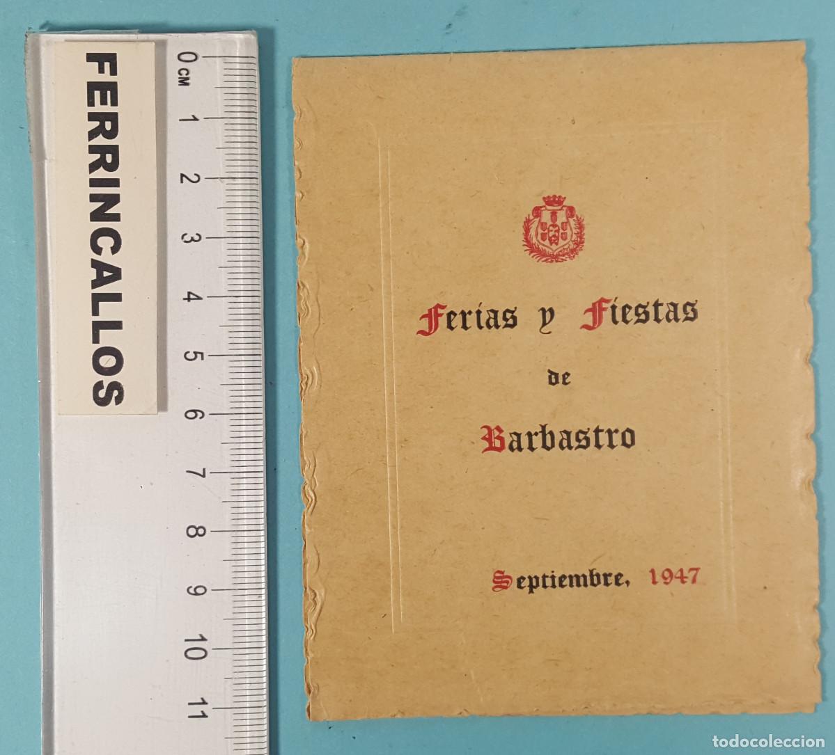 Sammelleidenschaft Papier: PROGRAMA DE MANO DE FERIAS Y FIESTAS DE BARBASTRO 1947, OBSEQUIO DE IMPRENTA SANTAMAR&Iacute;A