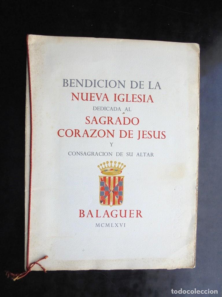 Coleccionismo: Balaguer 1966 Bendici&oacute;n de la nueva iglesia dedicada al Sagrado Coraz&oacute;n de Jes&uacute;s y consagraci&oacute;n de