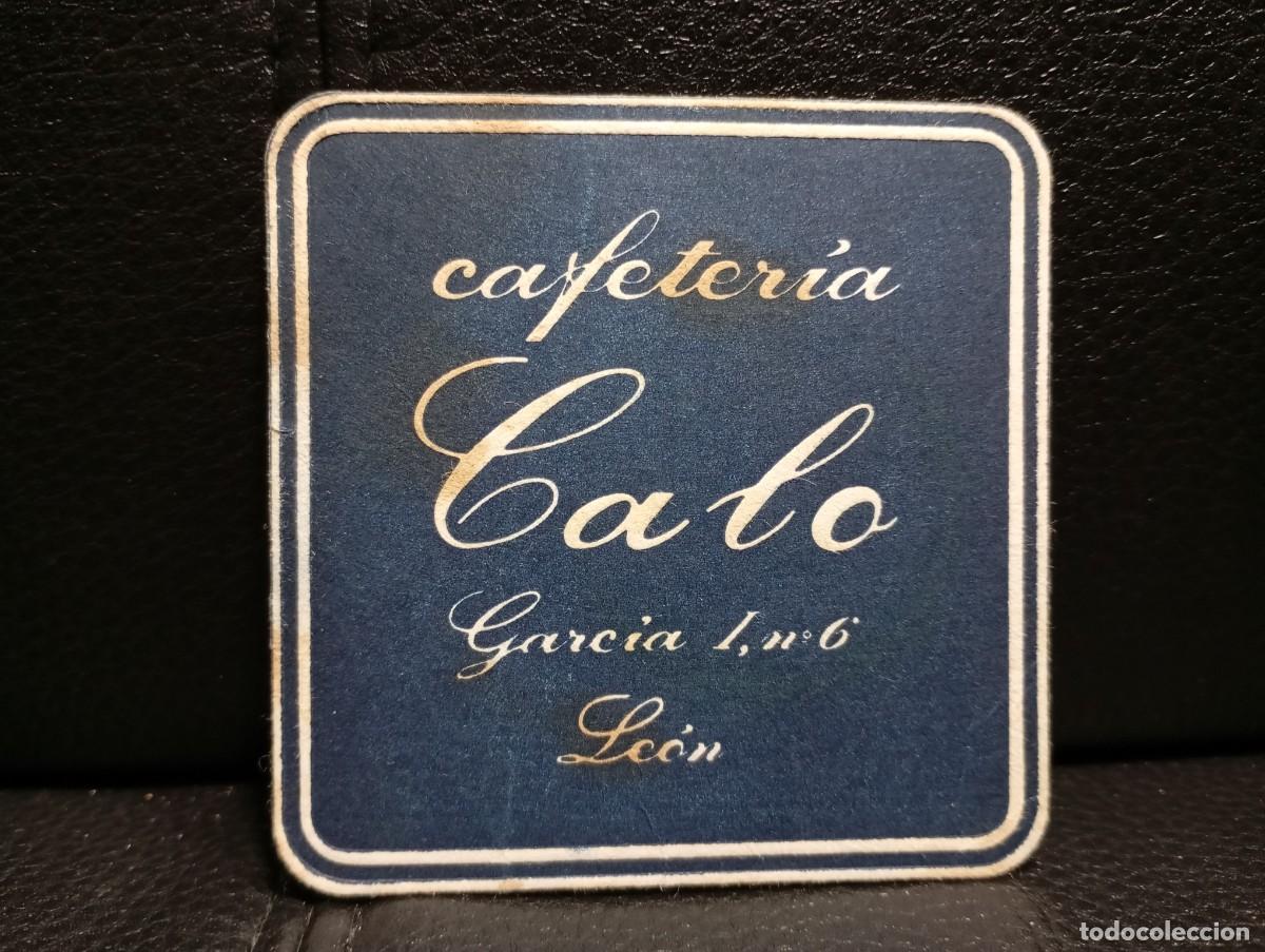 Coleccionismo: CAFETERIA CALO - POSAVASOS - LEON - CERVEZA - REFRESCOS - SIDRA - BITTER