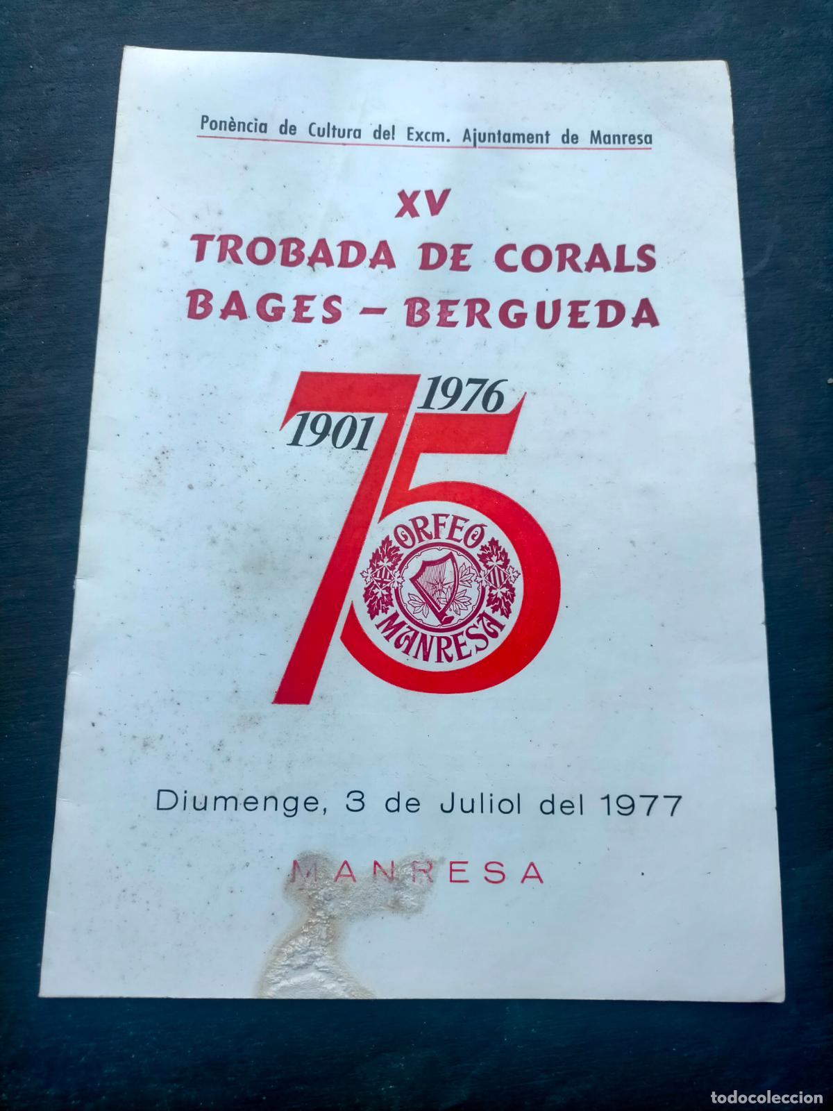 Coleccionismo: Manresa 1977 XV trobada de corals Bages - Bergued&agrave; 1901-1976
