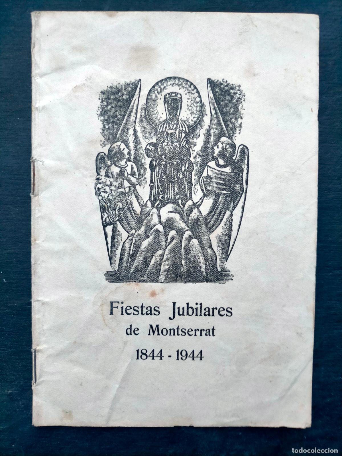 Coleccionismo: Librito Fiestas jubilares de Montserrat 1844-1944 a los devotos de la Virgen de Montserrat