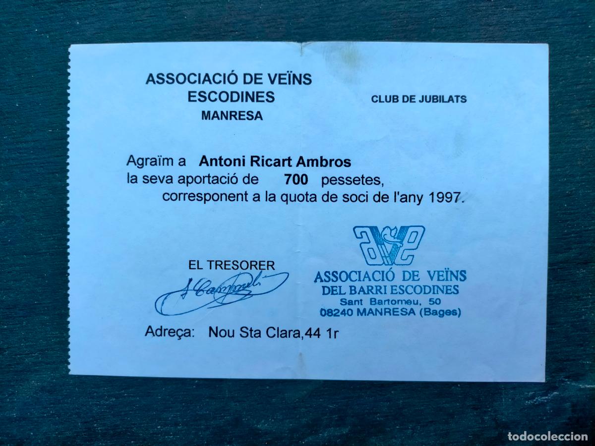 Coleccionismo: Associaci&oacute; de ve&iuml;ns Escodines Manresa Club de Jubilats Antoni Ricart Ambros 1997 rebut quota de soci