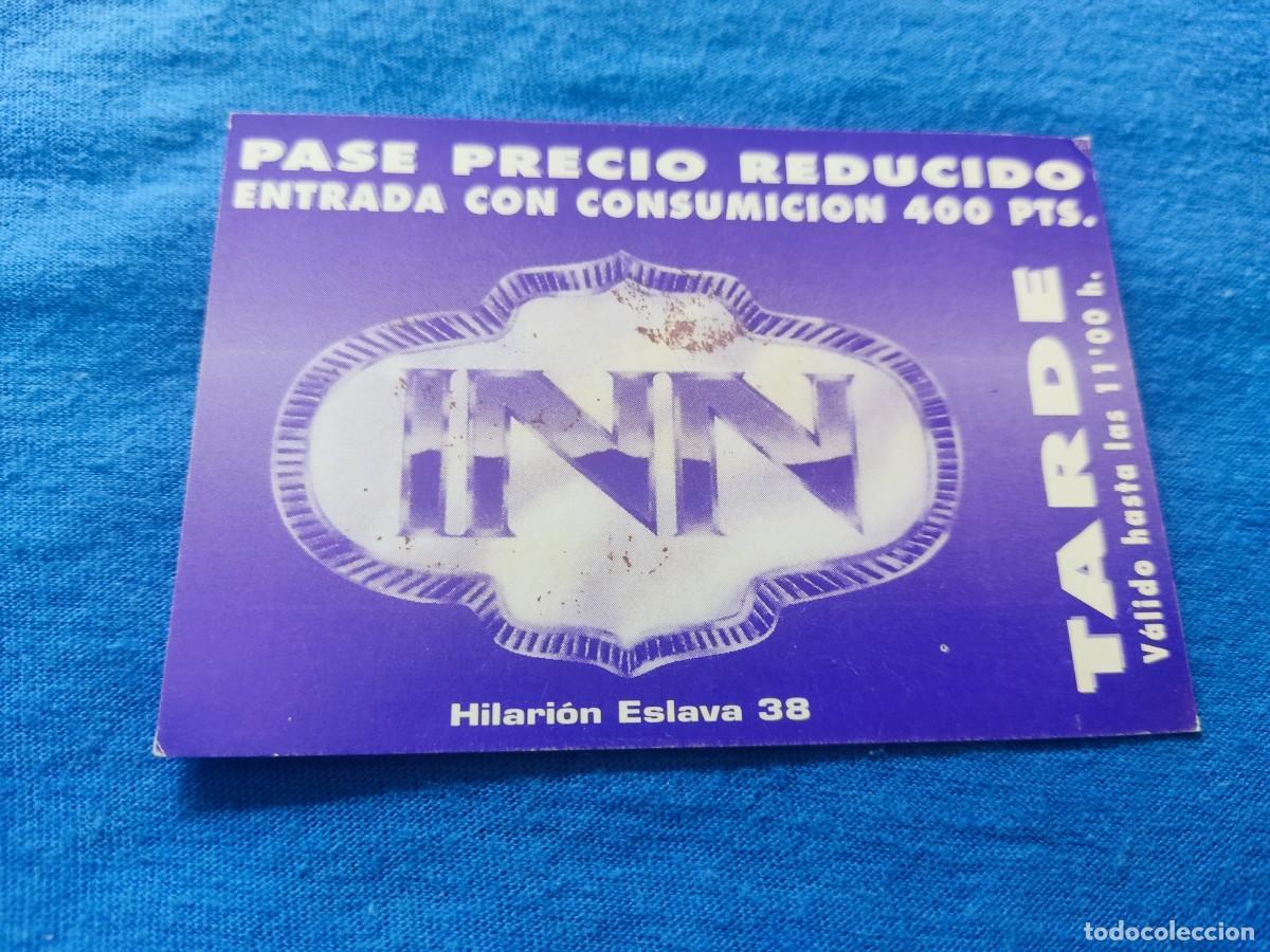 Coleccionismo: FLYER PASE PUERTA DISCOTECA PUB INN PASE TARDE MORADA C/ HILARION ESLAVA 38 MADRID A&Ntilde;OS 90