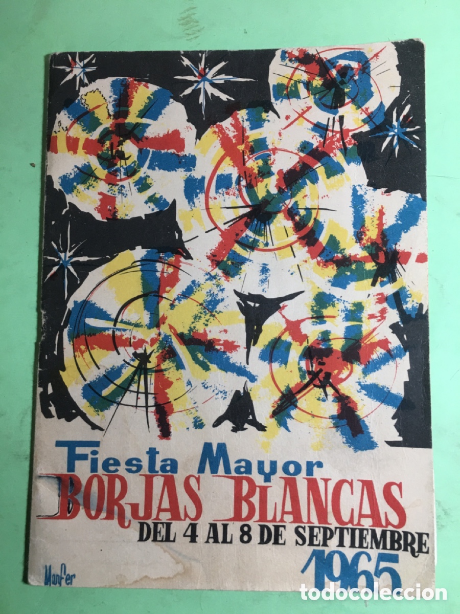 Coleccionismo: 1965 4 a 8 SEPTIEMBRE PROGRAMA FIESTA MAYOR DE LES BORGES BLANQUES CUBIERTA MANFER