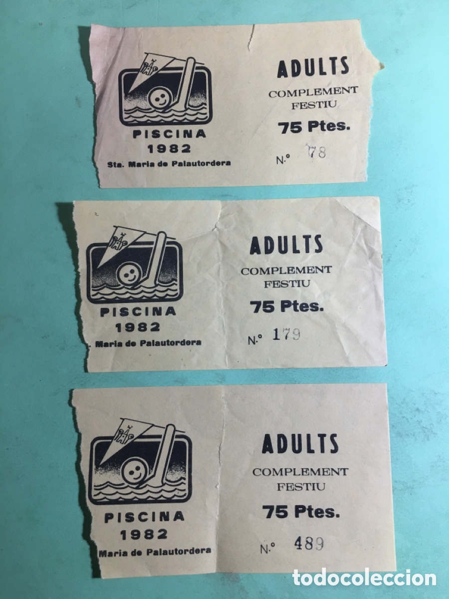 Coleccionismo: 1982 SANTA MARIA DE PALAUTORDERA 3 ENTRADES ADULTS COMPLEMENT FESTIU A LA PISCINA