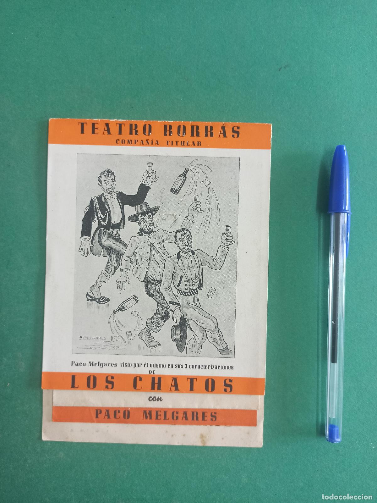 Collectionnisme: Antigua publicidad teatro Borr&aacute;s. Comedia Los Chatos. Paco Melgares.