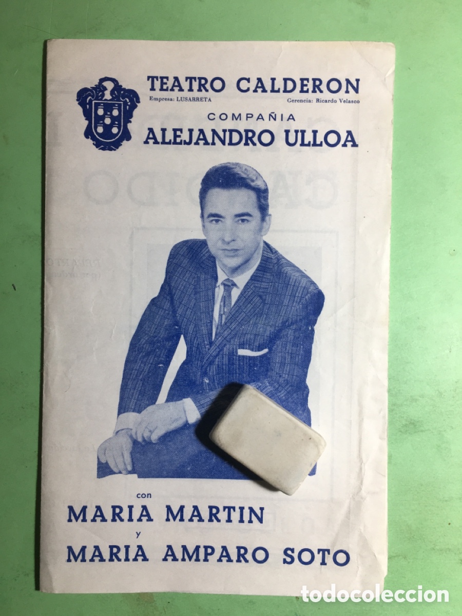 Coleccionismo: 1962 BCN TEATRO CALDER&Oacute;N ALEJANDRO ULLOA C&Aacute;NDIDO DE D&Iacute;A C&Aacute;NDIDO DE NOCHE E. SU&Aacute;REZ DE DEZA