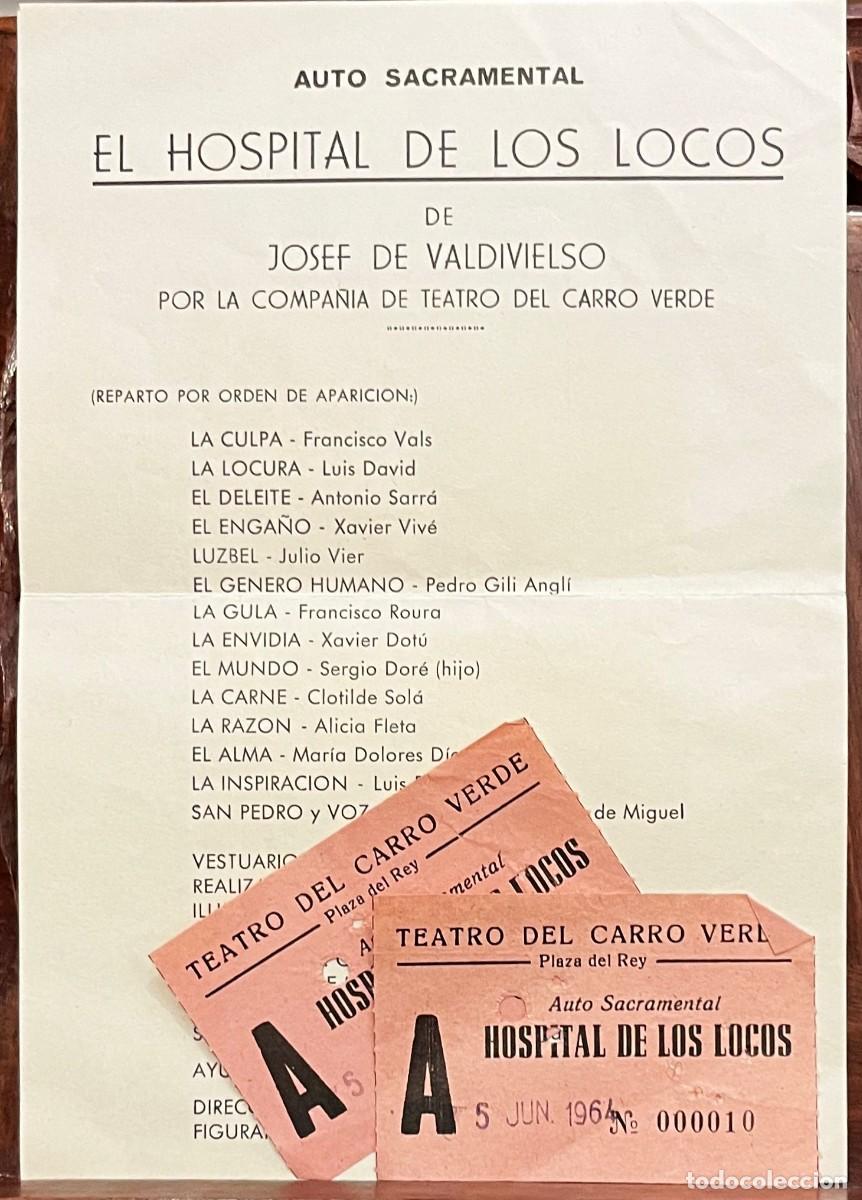 Coleccionismo: Programa de mano y entradas &rdquo;EL hospital de los locos&rdquo; 1964 Compa&ntilde;&iacute;a del Carro Verde