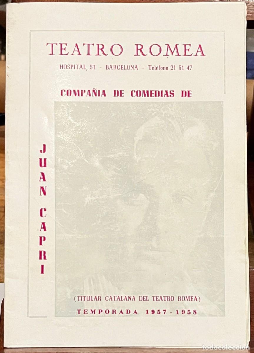 Coleccionismo: Teatro Romea. Temporada 1957-1958, Compa&ntilde;&iacute;a de comedias de Juan Capri.