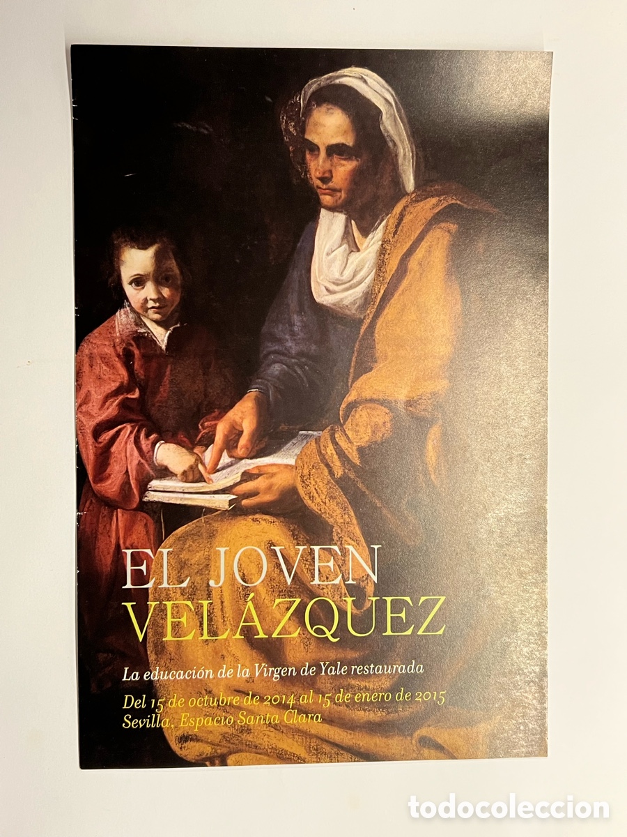 Coleccionismo: SEVILLA. EL JOVEN VEL&Aacute;ZQUEZ. La educaci&oacute;n de la Virgen de Yale restaurada. Tr&iacute;ptico (a.2015)