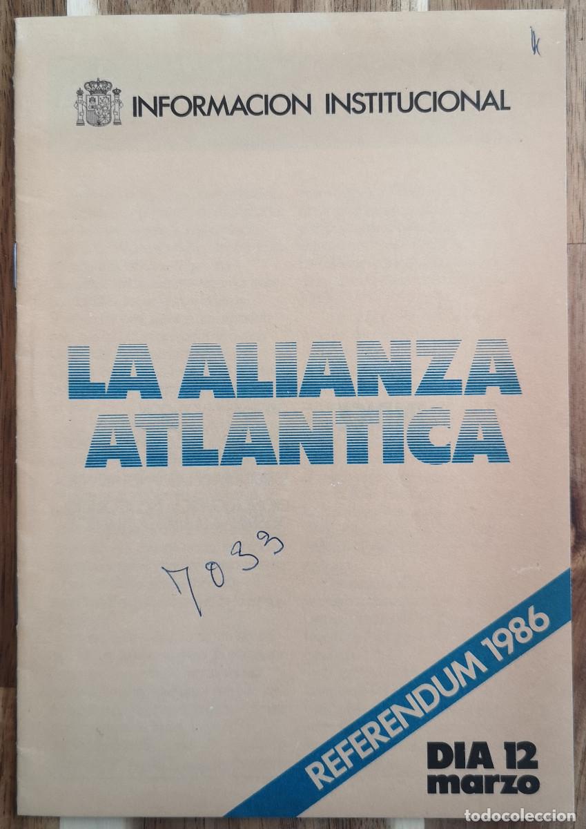 Coleccionismo: INFORMACI&Oacute;N INSTITUCIONAL - LA ALIANZA ATLANTICA ( OTAN ) - REFERENDUM 1986