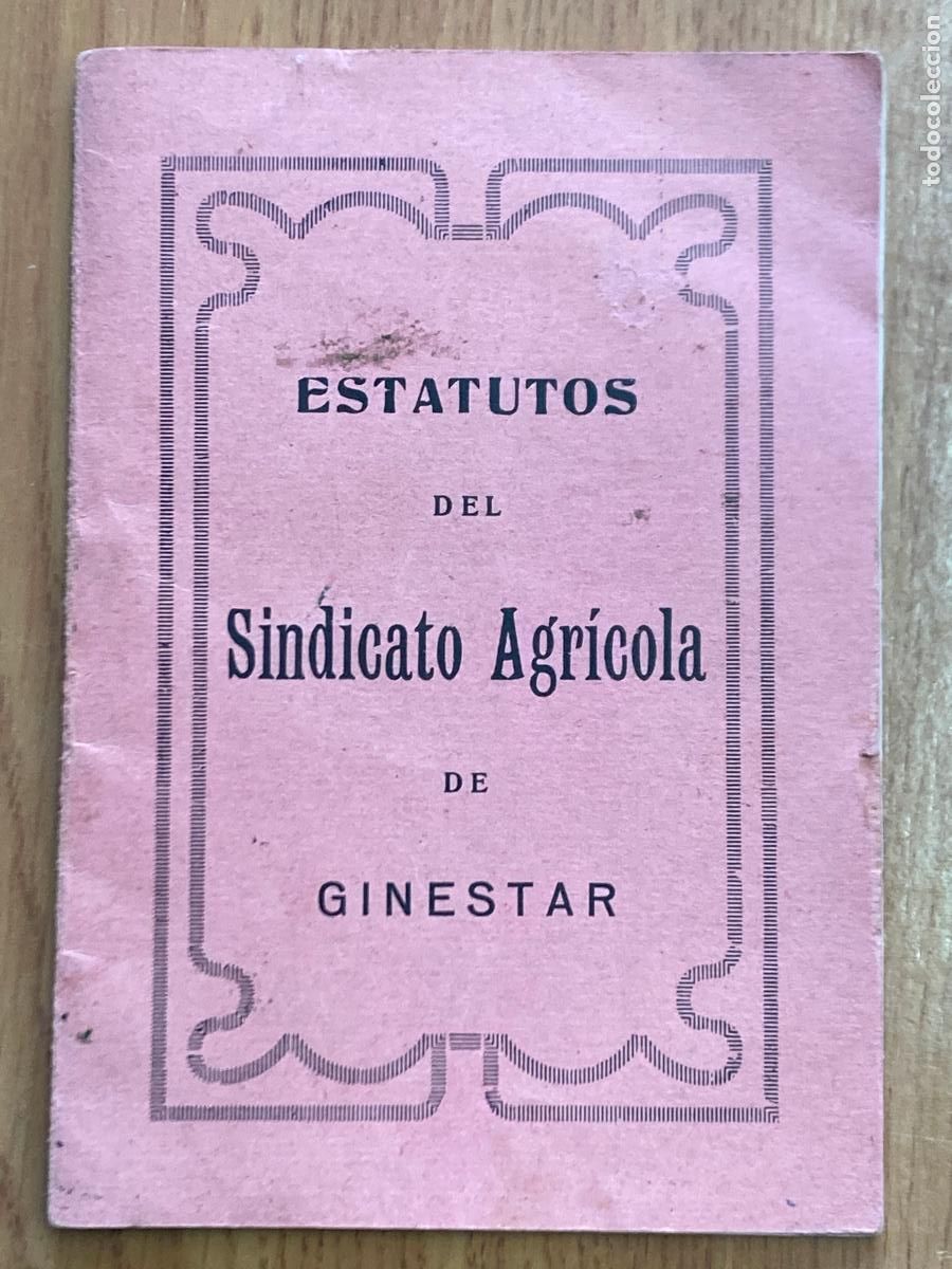 Coleccionismo: Estatutos del Sindicato Agr&iacute;cola de GINESTAR - A&Ntilde;O 1918