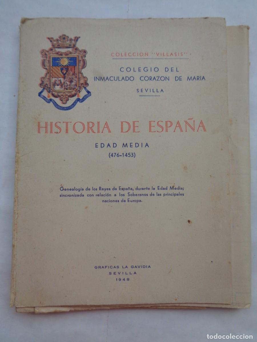 Coleccionismo: COLEGIO INMACULADO CORAZON DE MARIA: HISTORIA DE ESPA&Ntilde;A , EDAD MEDIA , REYES , ETC . SEVILLA 1948