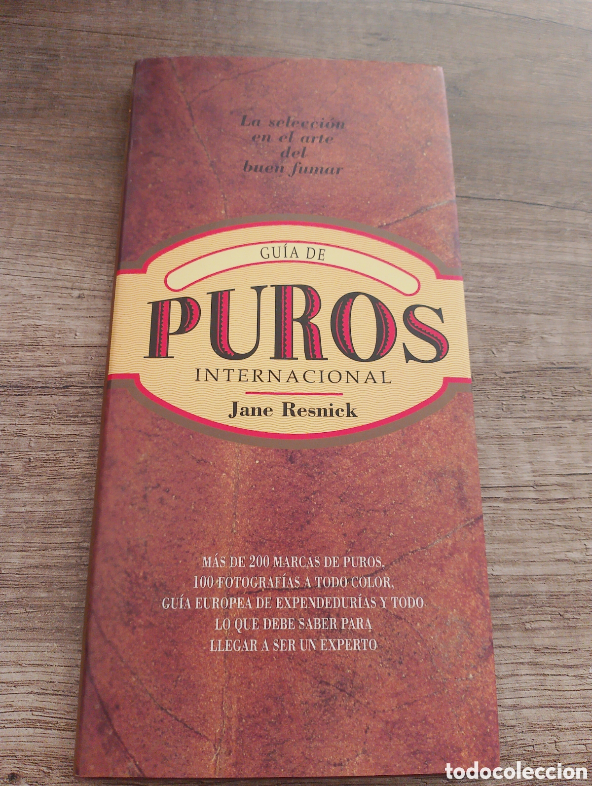 Collectionnisme: Libro. Guia de puros internacional. Jane Resnick. El selecion de arte del buen fumar