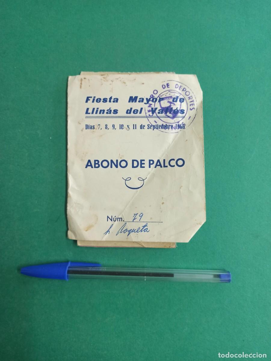 Colecionismo: Antiguo Abono de Palco Fiesta Mayor de Llin&aacute;s del Vall&eacute;s. 8 set 1966. Sello centro deportes Llinars