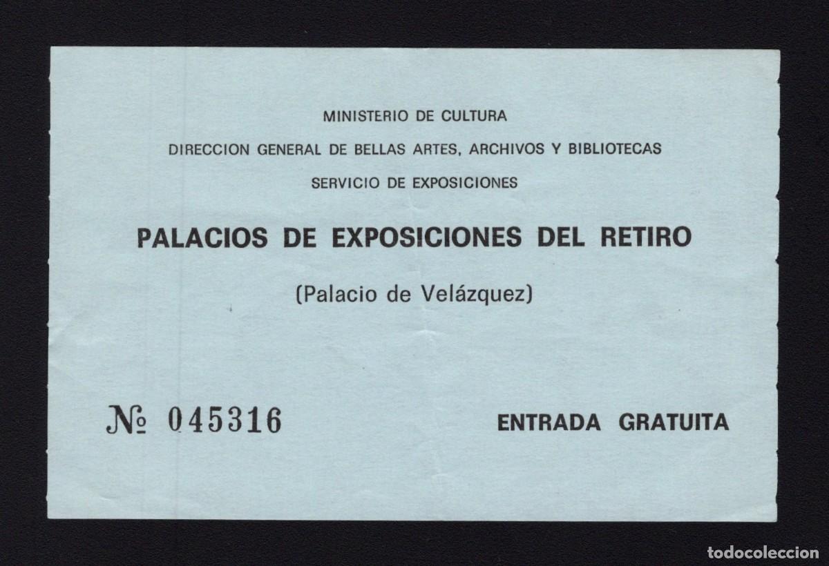 Coleccionismo: Entrada Palacios exposiciones del Retiro. Palacio de Vel&aacute;zquez. Madrid.