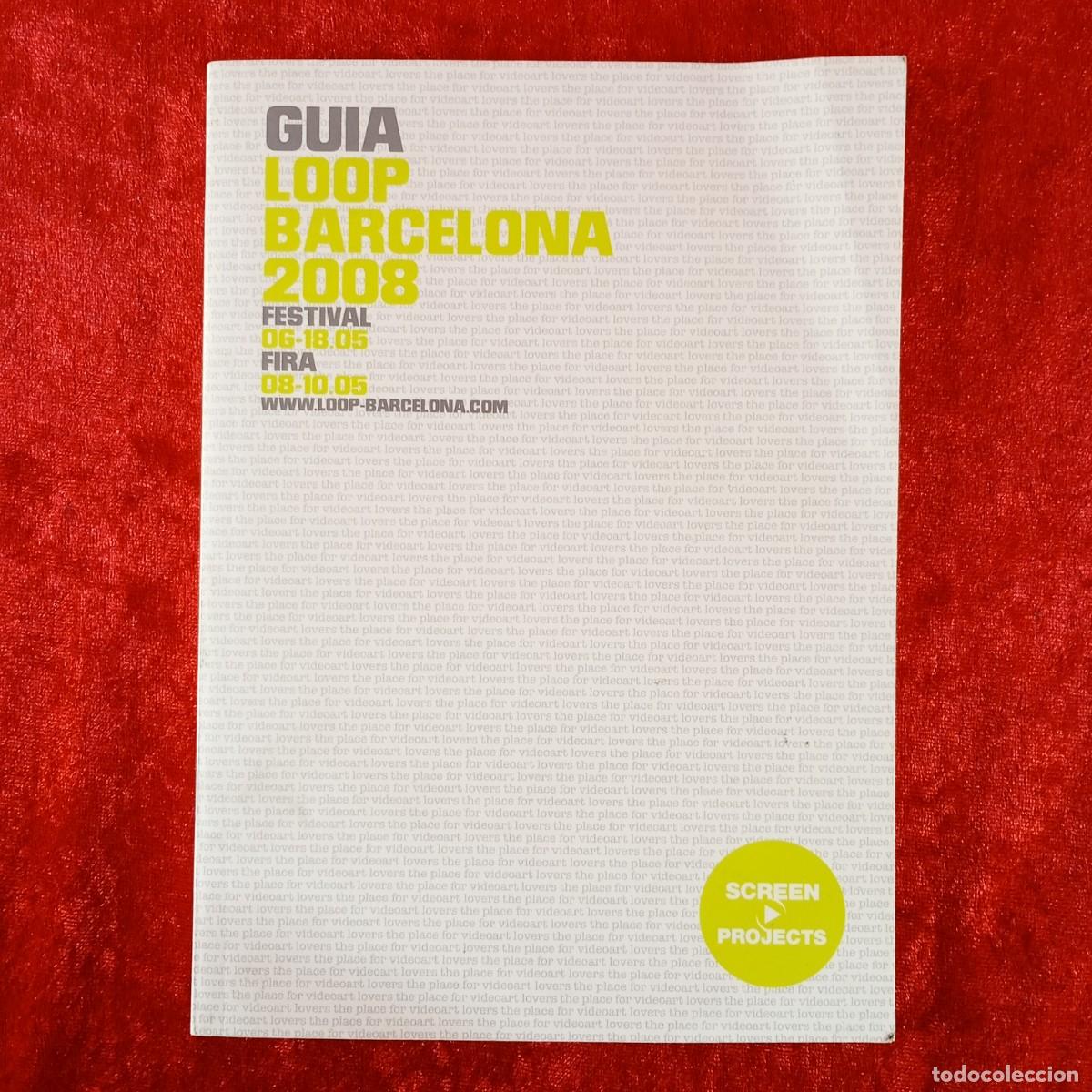 Coleccionismo: GUIA LOOP BARCELONA - 2008 - SCREEN PROJECTS - PROGRAMA ARTE / 16 - Foto 1