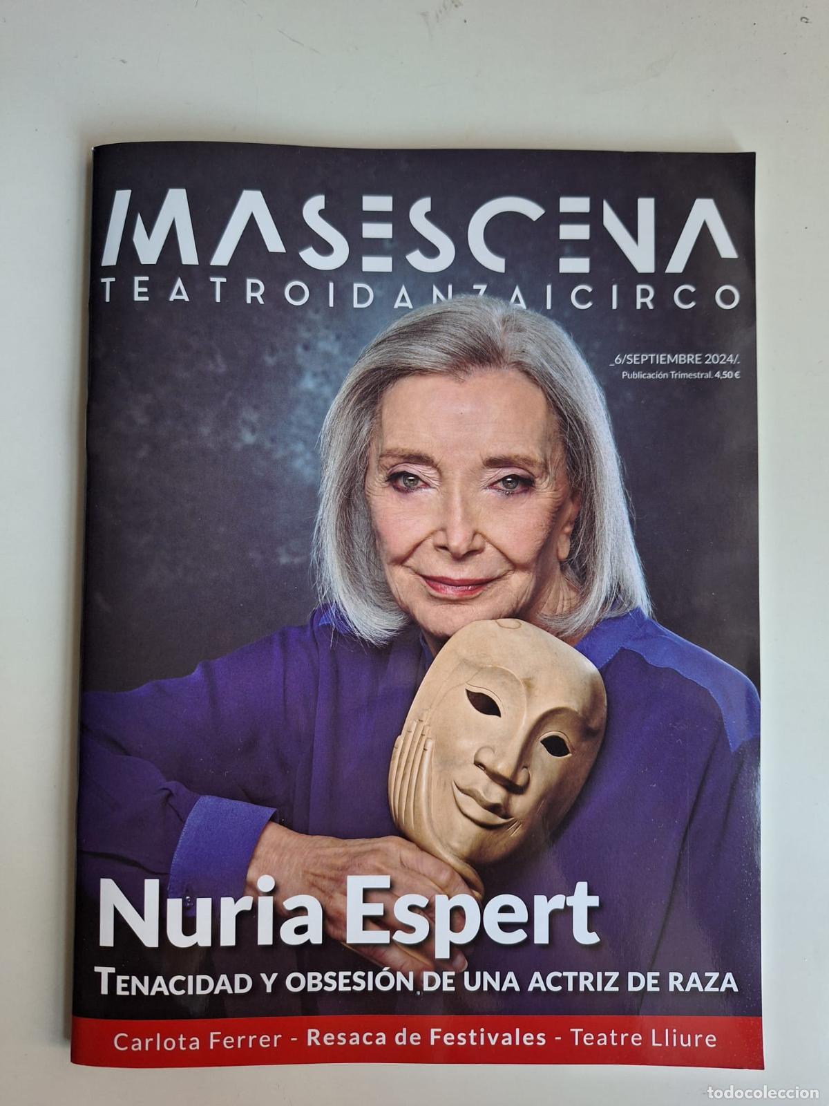 Sammelleidenschaft Papier: Revista M&aacute;s Escena Teatro Danza Circo Septiembre 2024 Nuria Espert