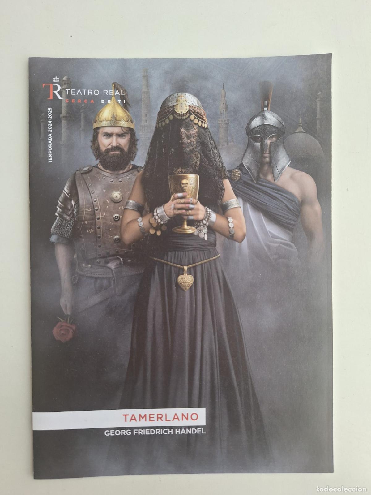 Sammelleidenschaft Papier: Programa de mano &laquo;Tamerlano&raquo; Georg Friedrich H&auml;ndel Teatro Real Madrid Temporada 2024 / 2025