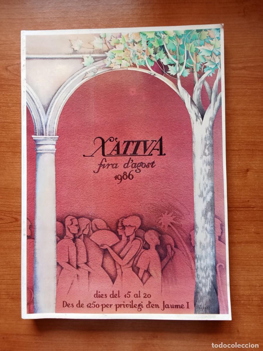 Coleccionismo: LIBRO COMPLETO PROGRAMA E HISTORIA FERIA DE JATIVA 1986 FIRA D'AGOST XATIVA 86