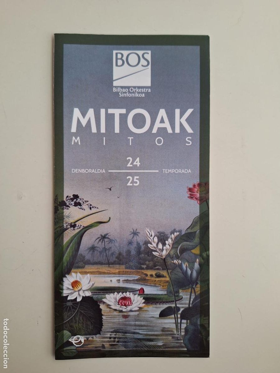 Coleccionismo: Programaci&oacute;n Orquesta Sinf&oacute;nica de Bilbao Orkestra Sinfonikoa Temporada 2024 / 2025 Mitoak Mitos