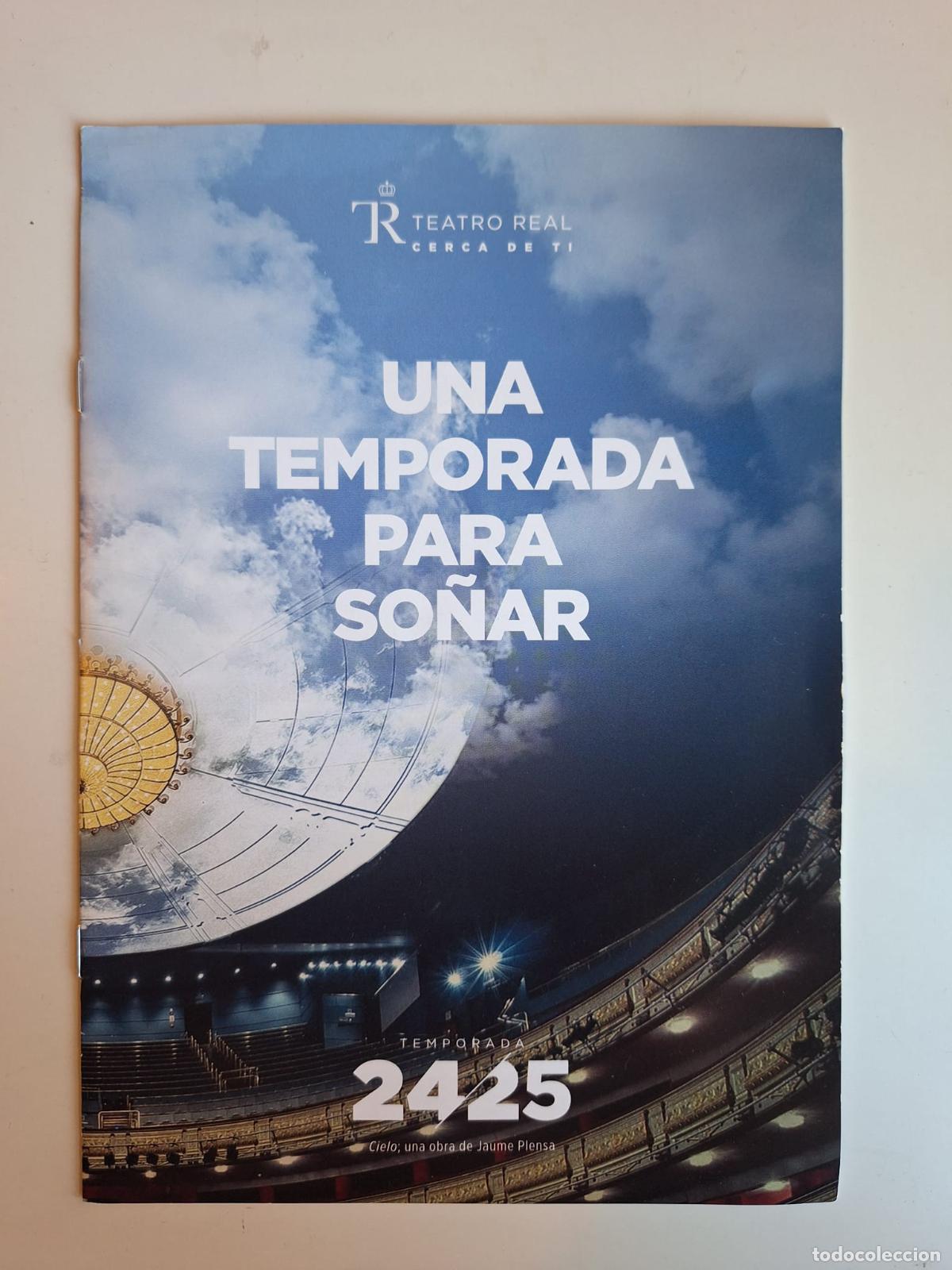 Coleccionismo: Folleto Teatro Real de Madrid Temporada 2024 / 2025 &Oacute;pera L&iacute;rica M&uacute;sica Danza Flamenco