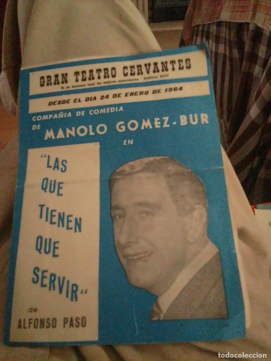 Coleccionismo: Programa teatro cervantes 1964 las que tienen que servir.Julita Mart&iacute;nez.Manolo G&oacute;mez Bur