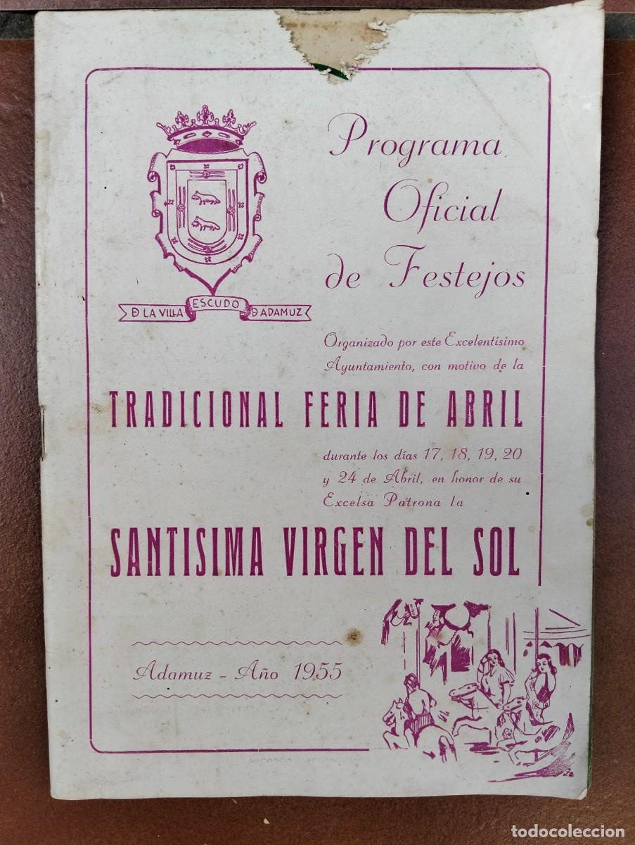 Coleccionismo: Antiguo Programa de Festejos feria Abril Santisima virgen del sol-Adamuz a&ntilde;o 1955