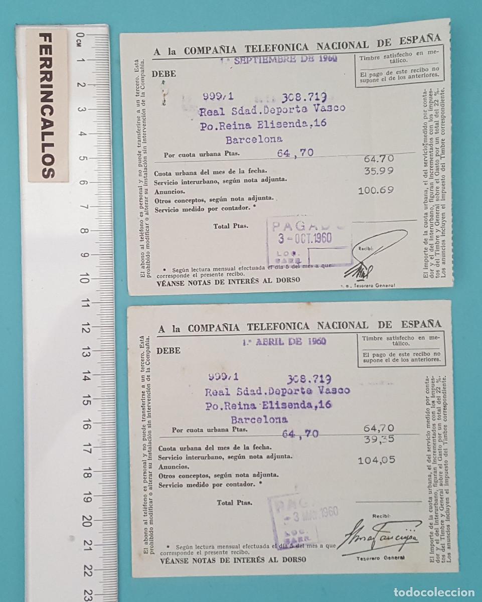 Sammelleidenschaft Papier: LOTE 2 RECIBOS COMPA&Ntilde;&Iacute;A TELEF&Oacute;NICA NACIONAL DE ESPA&Ntilde;A A REAL SDAD DEPORTE VASCO BARCELONA, 1960