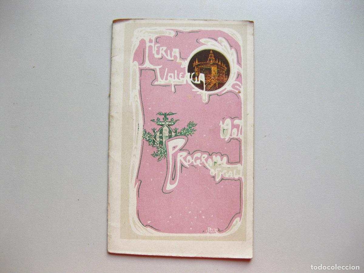 Coleccionismo: CAT&Aacute;LOGO O PROGRAMA OFICIAL DE LA FERIA DE VALENCIA. 1907. MODERNISTA