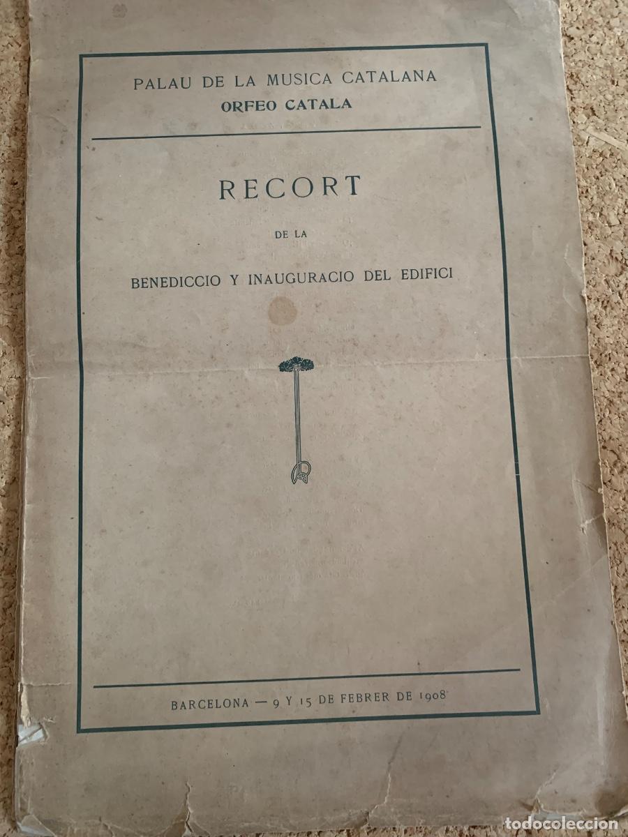 Coleccionismo: Recort de la Bendici&oacute; y inauguraci&oacute; del edifici. Palau de la m&uacute;sica catalana. Document - Foto 1
