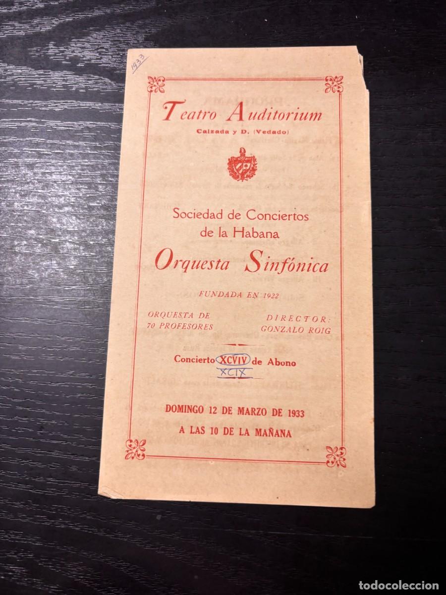 Coleccionismo: PROGRAMA CONCIERTO ORQUESTA SINF&Oacute;NICA DE LA HABANA &ndash; TEATRO AUDITORIUM 1933 &ndash; GONZALO ROIG