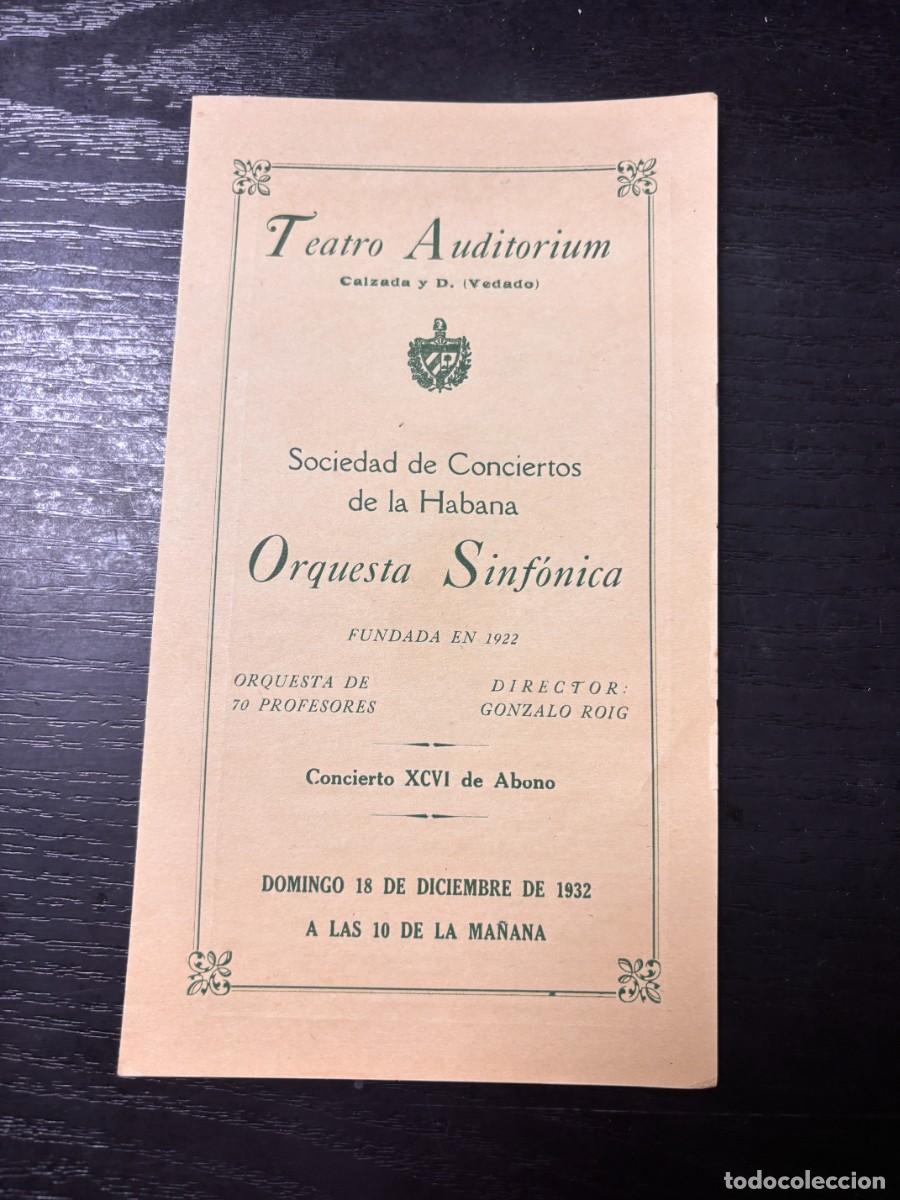 Coleccionismo: PROGRAMA CONCIERTO ORQUESTA SINF&Oacute;NICA DE LA HABANA &ndash; TEATRO AUDITORIUM 1932 &ndash; GONZALO ROIG