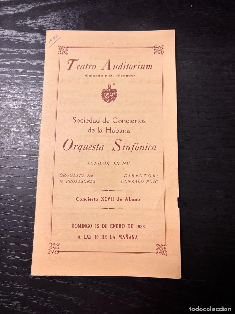 Coleccionismo: PROGRAMA CONCIERTO ORQUESTA SINF&Oacute;NICA DE LA HABANA &ndash; TEATRO AUDITORIUM 1933 &ndash; GONZALO ROIG