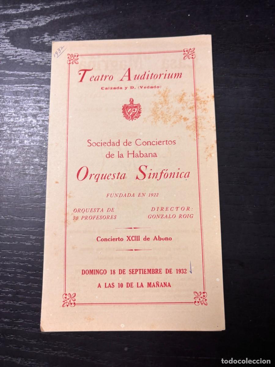 Coleccionismo: PROGRAMA CONCIERTO ORQUESTA SINF&Oacute;NICA DE LA HABANA &ndash; TEATRO AUDITORIUM 1932 &ndash; GONZALO ROIG
