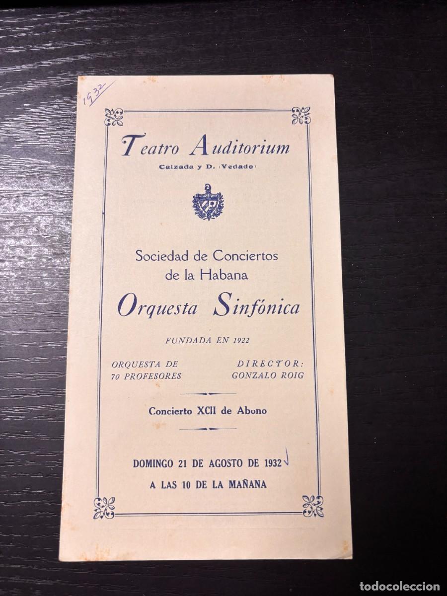 Coleccionismo: PROGRAMA CONCIERTO ORQUESTA SINF&Oacute;NICA DE LA HABANA &ndash; TEATRO AUDITORIUM 1932 &ndash; GONZALO ROIG