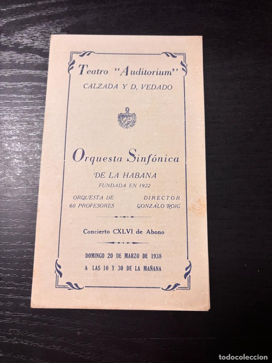 Coleccionismo: PROGRAMA CONCIERTO ORQUESTA SINF&Oacute;NICA DE LA HABANA &ndash; TEATRO AUDITORIUM 1938 &ndash; GONZALO ROIG
