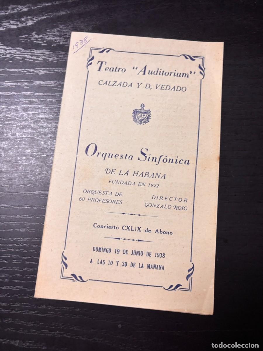 Coleccionismo: PROGRAMA CONCIERTO ORQUESTA SINF&Oacute;NICA DE LA HABANA &ndash; TEATRO AUDITORIUM 1938&ndash; GONZALO ROIG