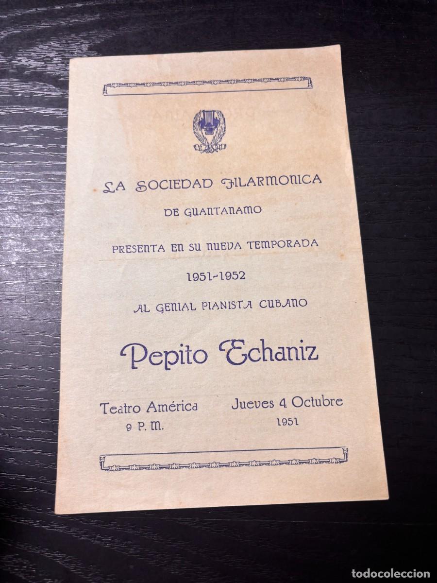 Coleccionismo: PROGRAMA &ndash; SOCIEDAD FILARMONICA DE GUANTANAMO &ndash;TEATRO AM&Eacute;RICA 1951/52 &ndash; PEPITO ECHANIZ