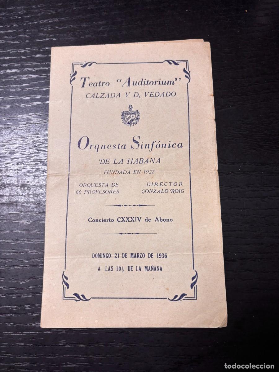 Coleccionismo: PROGRAMA &ndash; TEATRO AUDITORIUM &ndash; ORQUESTA SINF&Oacute;NICA DE LA HABANA &ndash; 1936 &ndash; CONCIERTO CXXXIV