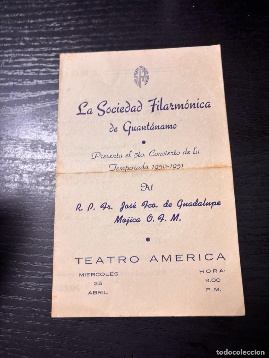 Coleccionismo: PROGRAMA &ndash; SOCIEDAD FILARMONICA DE GUANTANAMO &ndash; JOSE FCO. DE GUADALUPE &ndash; TEATRO AMERICA &ndash; 1950-51