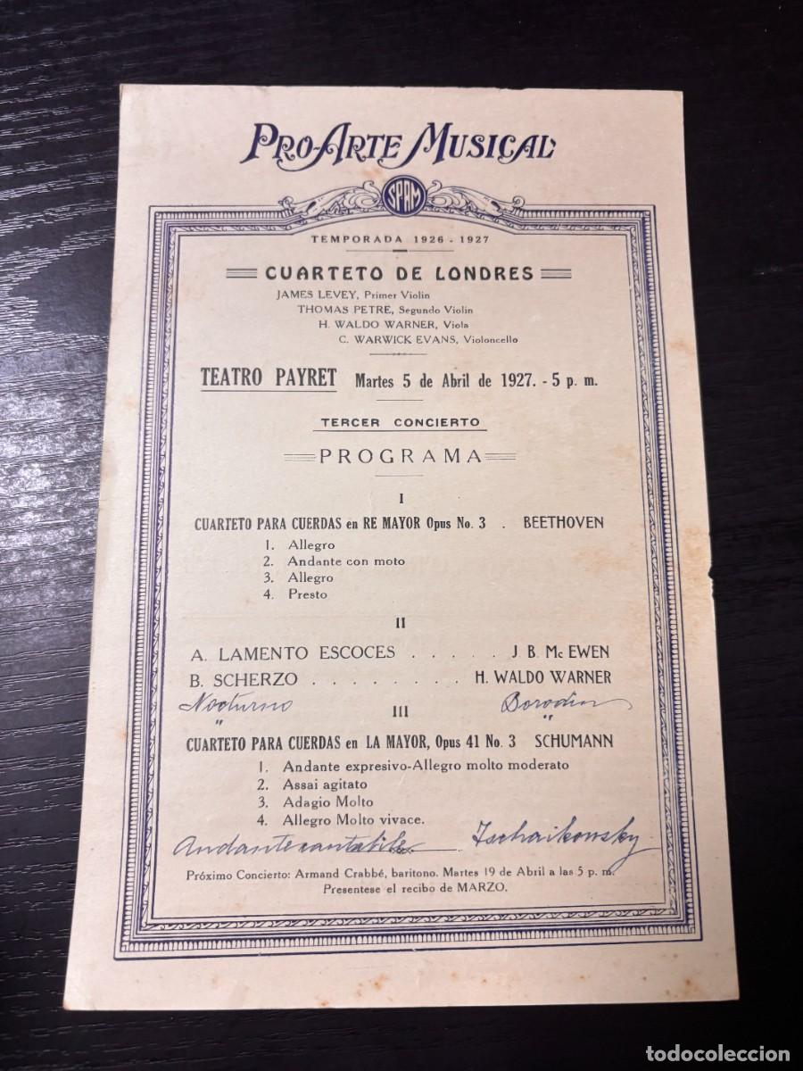 Coleccionismo: PROGRAMA &ndash; PRO-ARTE MUSICAL &ndash; TEMPORADA 1926/27 &ndash; CUARTETO DE LONDRES &ndash; LA HABANA &ndash; TEATRO PAYRET
